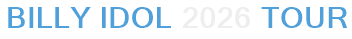 Billy Idol 2026 Tour